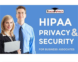 HIPAA Privacy and Security for Business Associates (40 Minutes)