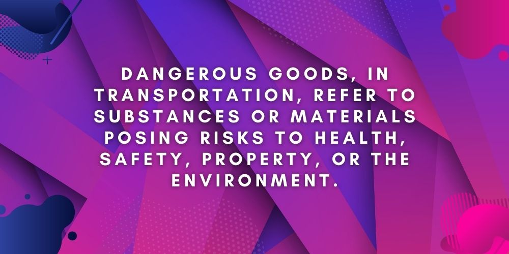 Transportation of Dangerous Goods